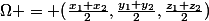 \Omega = (\frac{x_1+x_2}{2},\frac{y_1+y_2}{2},\frac{z_1+z_2}{2})