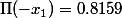 \Pi(-x_1)=0.8159