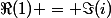 \Re(1) = \Im(i)