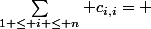 \Sum_{1 \le i \le n} c_{i,i}= 