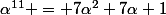 \alpha^{11} = 7\alpha^2+7\alpha+1