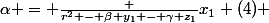 \alpha = \frac {r^2 - \beta y_1 - \gamma z_1}{x_1} (4) 