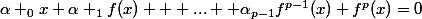 \alpha _0x+\alpha _1f(x) + ... +\alpha_{p-1}f^{p-1}(x)+f^{p}(x)=0