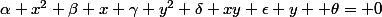 \alpha x^2+\beta x+\gamma y^2+\delta xy+\epsilon y+ \theta= 0