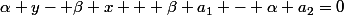 \alpha y- \beta x + \beta a_1 - \alpha a_2=0