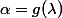 \alpha=g(\lambda)\;radians