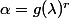 \alpha=g(\lambda)^r