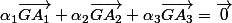 \alpha_1\vec{GA_1}+\alpha_2\vec{GA_2}+\alpha_3\vec{GA_3}=\vec{0}