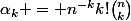 \alpha_k = n^{-k}k!\binom{n}{k}