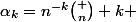 \alpha_k=n^{-k}\binom n k 