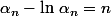 \alpha_n-\ln\,\alpha_n=n