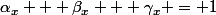 \alpha_x + \beta_x + \gamma_x = 1