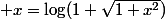 \arcsinh x=\log(1+\sqrt{1+x^2})