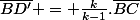 \bar{BD'} = \frac{k}{k-1}.\bar{BC}