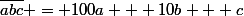 \bar{abc} = 100a + 10b + c