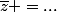 \bar{z} =...