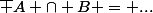 \bar {A \cap B} = ...