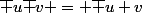 \bar {u\bar v} = \bar u v