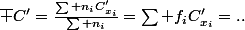 C_{x_i}'&nbsp;&nbsp;\bar C'=\frac{\sum n_iC_{x_i}'}{\sum n_i}=\sum f_iC_{x_i}'=..
