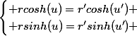 \begin{cases} rcosh(u)=r'cosh(u') \\ rsinh(u)=r'sinh(u') \end{cases}