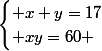 \begin{cases} x+y=17\\ xy=60 \end{cases}