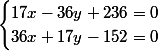 \begin{cases}17x-36y+236=0\\36x+17y-152=0\end{cases}