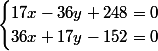 \begin{cases}17x-36y+248=0\\36x+17y-152=0\end{cases}