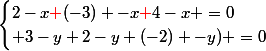 \begin{cases}2-x{\color{red}{+}}(-3) -x{\color{red}{+}}4-x =0\\ 3-y+2-y+(-2) -y) =0\end{cases}