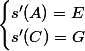 \begin{cases}s'(A)=E\\s'(C)=G\end{cases}