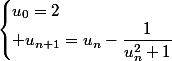 \begin{cases}u_0=2\\ u_{n+1}=u_n-\dfrac{1}{u_n^2+1}\end{cases}