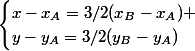 \begin{cases}x-x_A=3/2(x_B-x_A) \\y-y_A=3/2(y_B-y_A)\\\end{cases}