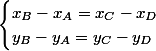\begin{cases}x_B-x_A=x_C-x_D\\y_B-y_A=y_C-y_D\end{cases}
