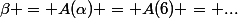 \beta = A(\alpha) = A(6) = ...