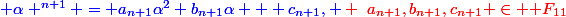 \blue \alpha ^{n+1} = a_{n+1}\alpha^2+b_{n+1}\alpha + c_{n+1}, \red ~a_{n+1},b_{n+1},c_{n+1} \in \mathbb F_{11}