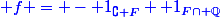 \blue f = -\mathbf {1}_{\complement F}+\mathbf {1}_{F\cap \Q}