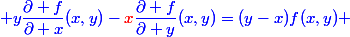 \blue y\dfrac{\partial f}{\partial x}(x,y)-\red{x}\blue\dfrac{\partial f}{\partial y}(x,y)=(y-x)f(x,y) 