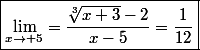 \boxed{\lim_{x\to 5}=\dfrac{\sqrt[3]{x+3}-2}{x-5}=\dfrac{1}{12}}