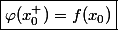 \boxed{\varphi(x_0^+)=f(x_0)}