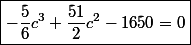 \boxed{-\dfrac{5}{6}c^3+\dfrac{51}{2}c^2-1650=0}