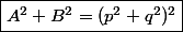 \boxed{A^2+B^2=(p^2+q^2)^2}