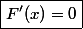 \boxed{F'(x)=0}