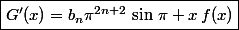 \boxed{G'(x)=b_n\pi^{2n+2}\,\sin\,\pi x\,f(x)}