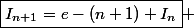 \boxed{I_{n+1}=e-(n+1) I_n} 