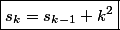 \boxed{s_{k}=s_{k-1}+k^2}