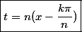 \boxed{t=n(x-\frac{k\pi}{n})}