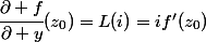 \cfrac{\partial f}{\partial y}(z_0)=L(i)=if'(z_0)