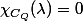 \chi_{C_Q}(\lambda)=0