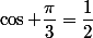 \cos \dfrac{\pi}{3}=\dfrac{1}{2}