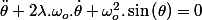 \ddot{\theta}+2\lambda.\omega_{o}.\dot{\theta}+\omega_{o}^{2}.\sin\left(\theta\right)=0