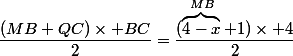 \dfrac{(MB+QC)\times BC}{2}=\dfrac{(\overbrace{4-x}^{MB}+1)\times 4}{2}